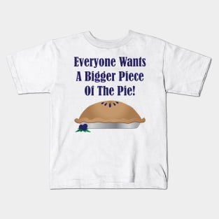 Biggest Piece Pie Blueberry Kids T-Shirt